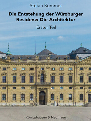 cover image of Die Entstehung der Würzburger Residenz
